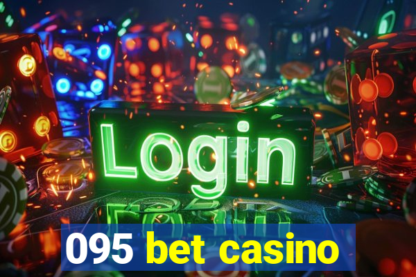 095 bet casino